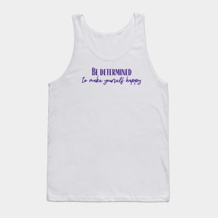 Be Determined Tank Top